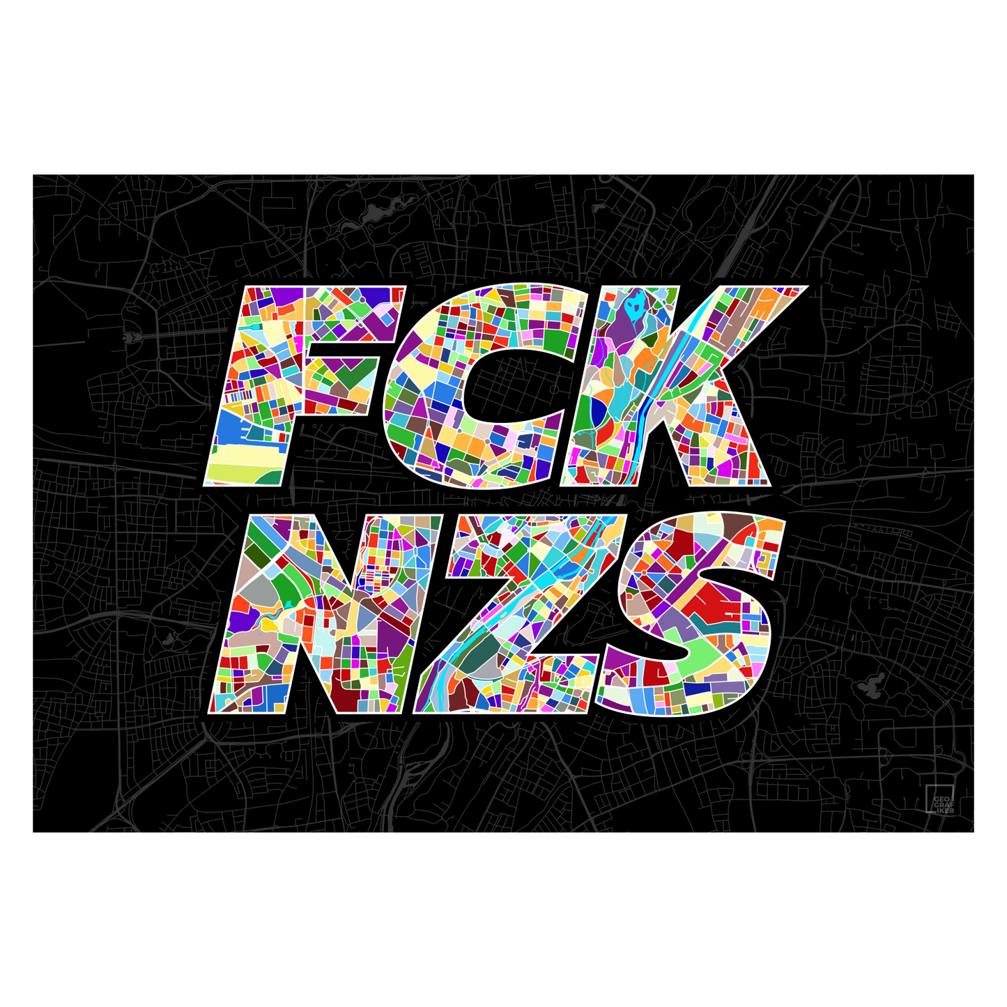 FCK NZS Karte München Quer | schwarz-bunt | Fine Art Print